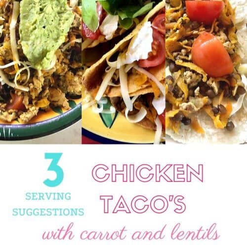 Chicken, Carrot, lentil tacos